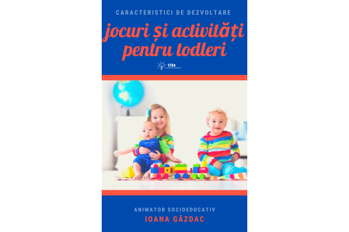 Caracteristici vârstă 1- 3 ani și ce jocuri și activități putem desfășura cu ei 