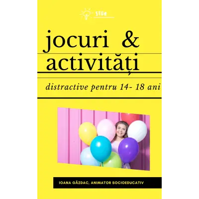 Caracteristici vârstă 14 - 18  ani  și ce jocuri și activități putem desfășura cu ei