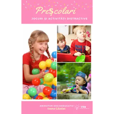 Caracteristici vârstă 3-6 ani și ce jocuri și activități putem desfășura cu ei