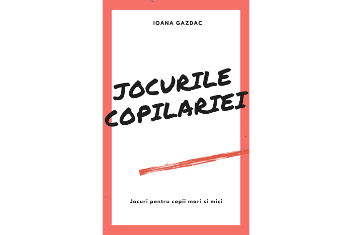 Jocurile copilăriei și activități pentru copii mici și mari